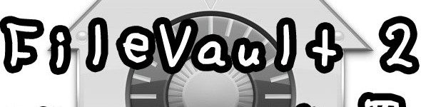 20120212.01.FileVault2 20120212.01.FileVault2